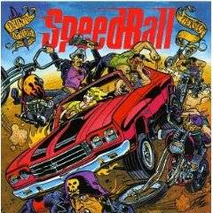 Speedball (USA) : Do Unto Others, Then Split